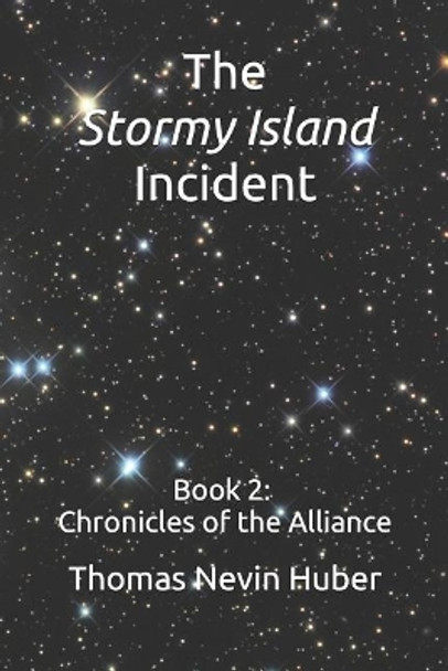 The Stormy Island Incident by Thomas Nevin Huber
