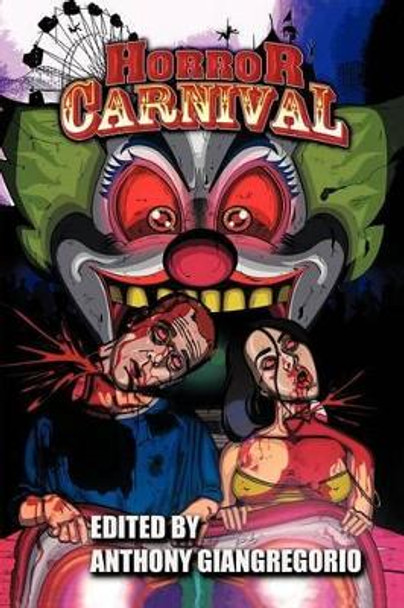 Horror Carnival by Anthony Giangregorio