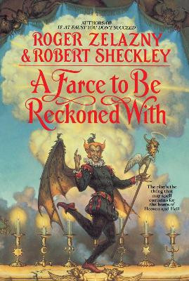 A Farce to Be Reckoned With Roger Zelazny 9780553374421