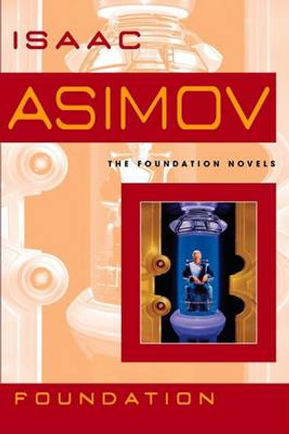 Foundation Isaac Asimov 9780553382570