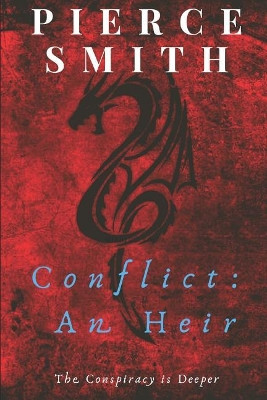 Conflict: An Heir Pierce Smith 9781797477220