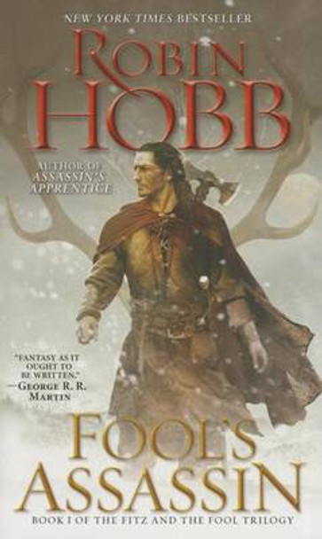 Fool's Assassin: Book I of the Fitz and the Fool Trilogy Robin Hobb 9780553392913