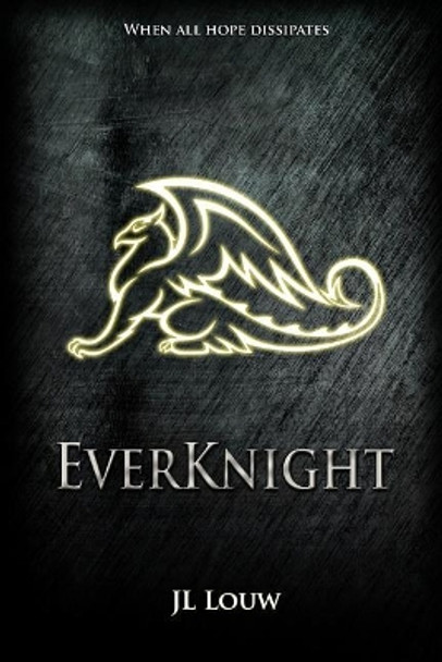 EverKnight Jl Louw 9781517430030