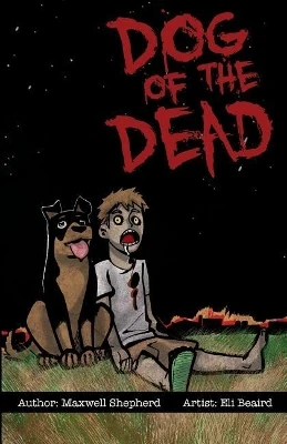 Dog of the Dead Eli Beaird 9781544035819