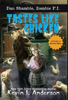 Tastes Like Chicken Kevin J Anderson 9781614756347