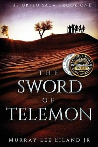 The Sword of Telemon Murray Lee Eiland Jr 9781517042226