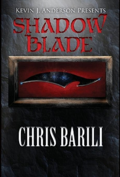 Shadow Blade Chris Barili 9781614759812