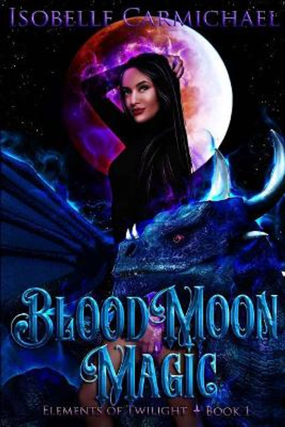 Blood Moon Magic by Nichole Whitholder