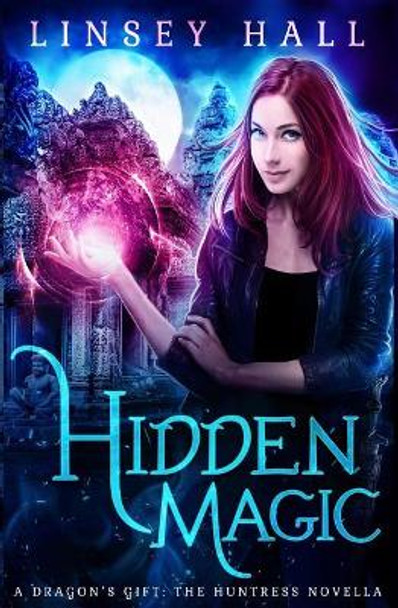 Hidden Magic Linsey Hall 9781942085331