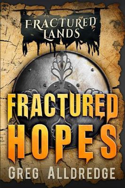 Fractured Hopes by Greg Alldredge