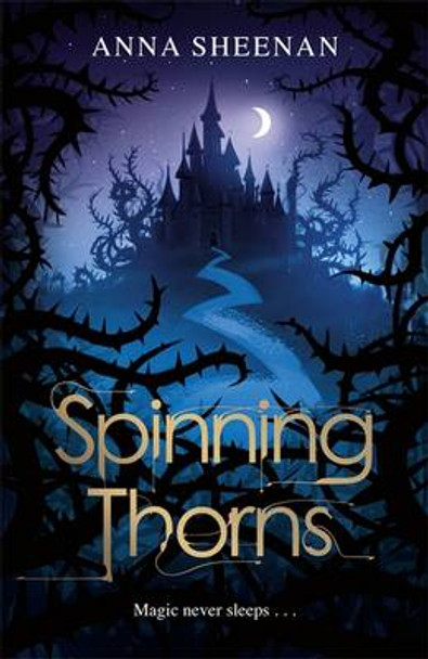 Spinning Thorns Anna Sheehan 9780575104815