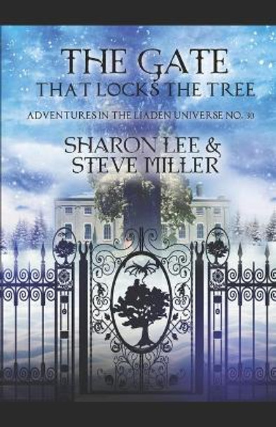 The Gate that Locks the Tree by Steve Miller