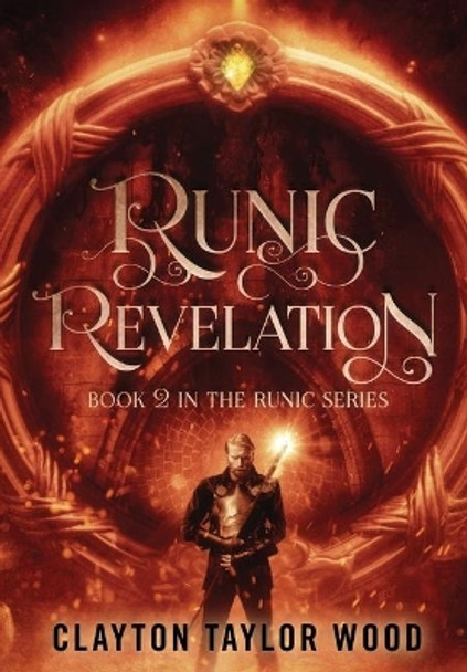 Runic Revelation Clayton Taylor Wood 9781948497893