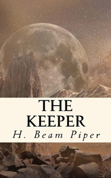 The Keeper H Beam Piper 9781726254502