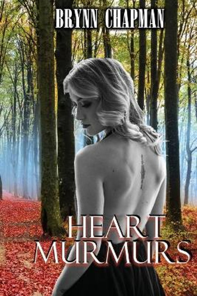 Heart Murmurs by Brynn Chapman