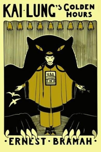 Kai Lung's Golden Hours Ernest Bramah 9781532703355