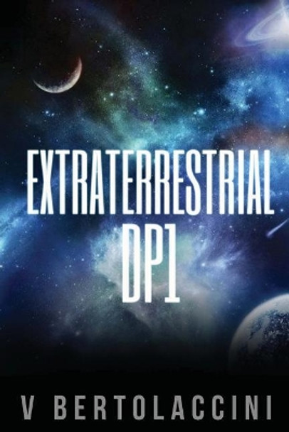 Extraterrestrial DP1 V Bertolaccini 9781542889810