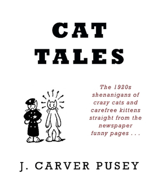 Cat Tales by James Carver Pusey