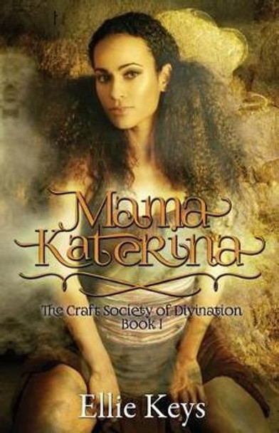 Mama Katerina Ellie Keys 9781533365002