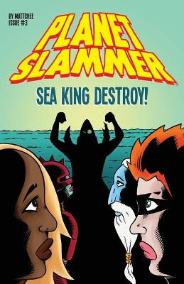Planet Slammer #3 by Matthew Grant
