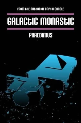Galactic Monastic by Phaedimus