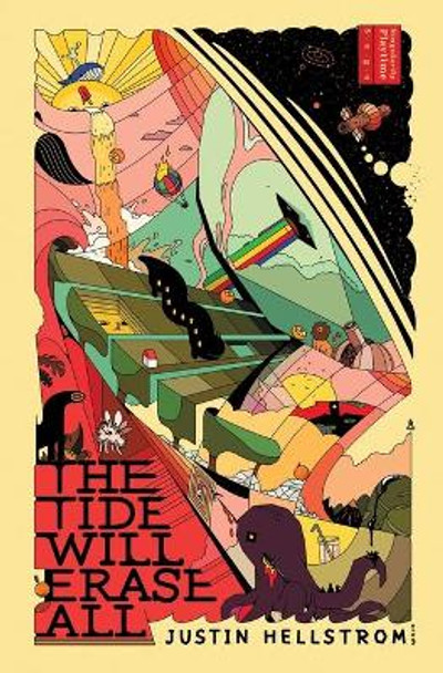 The Tide Will Erase All by Justin Hellstrom
