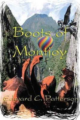 Boots of Montjoy by Edward C Patterson