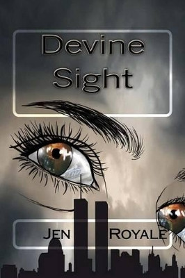 Devine Sight by Jen Royale
