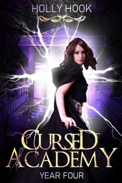 Cursed Academy (Year Four) Holly Hook 9781708678654