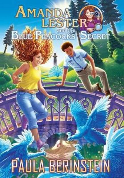 Amanda Lester and the Blue Peacocks' Secret Paula Berinstein 9781942361107