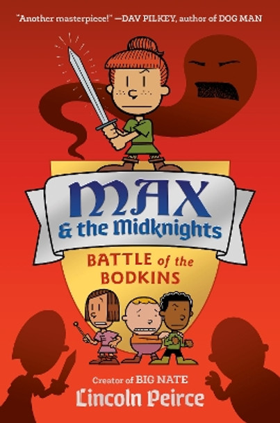 Max and the Midknights: Battle of the Bodkins Lincoln Peirce 9780593125908
