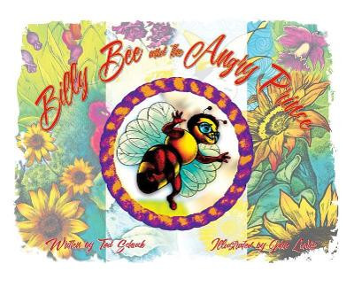 Billy Bee and the Angry Prince by Tod Schuck