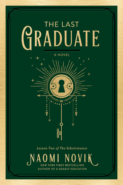 The Last Graduate: A Novel Naomi Novik 9780593128862