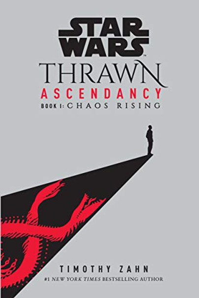 Star Wars: Thrawn Ascendancy (Book I: Chaos Rising) Timothy Zahn 9780593157701 Star Wars: Thrawn Ascendancy (Book I: Chaos Rising) Timothy Zahn 9780593157701