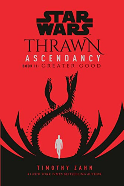 Star Wars: Thrawn Ascendancy (Book II: Greater Good) Timothy Zahn 9780593158319