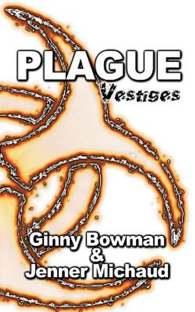 Plague by Ginny Bowman