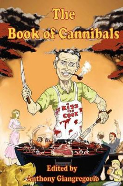 The Book of Cannibals Anthony Giangregorio 9781935458524