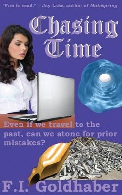 Chasing Time by F I Goldhaber