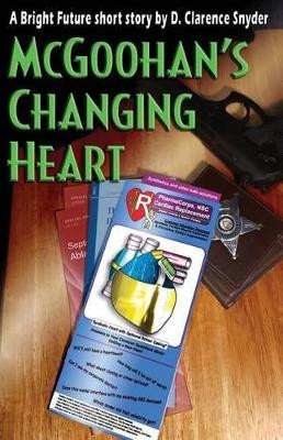 McGoohan's Changing Heart by D Clarence Snyder