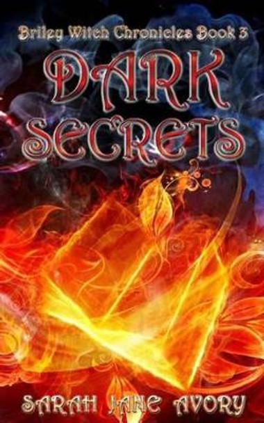 Dark Secrets Sarah Jane Avory 9781500277413