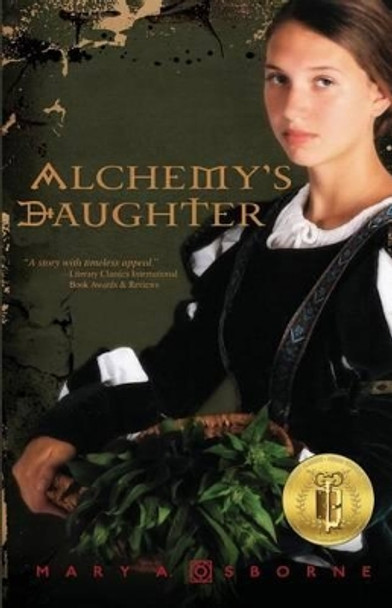 Alchemy's Daughter Mary A Osborne 9781936181247