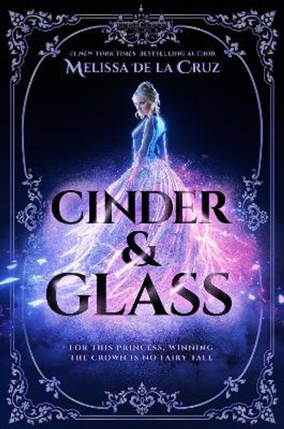 Cinder & Glass Melissa de la Cruz 9780593326664