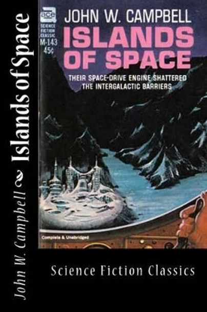 Islands of Space John W Campbell 9781499358483