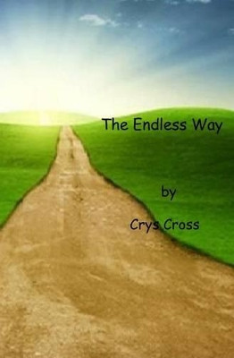 The Endless Way by Crys Cross