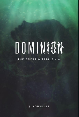 Dominion by J Kowallis