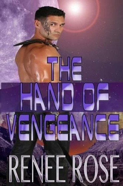 The Hand of Vengeance Renee Rose 9781517726355