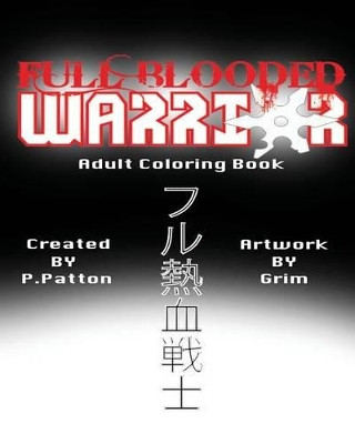 Full Blooded Warrior by Grim