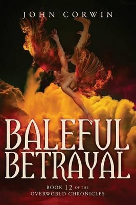 Baleful Betrayal by John Corwin