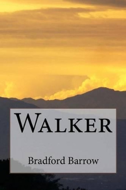 Walker by Bradford Barrow