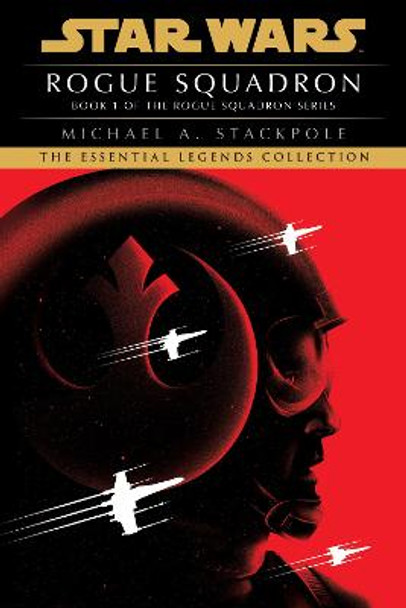 Rogue Squadron: Star Wars Legends (Rogue Squadron) Michael A. Stackpole 9780593359792